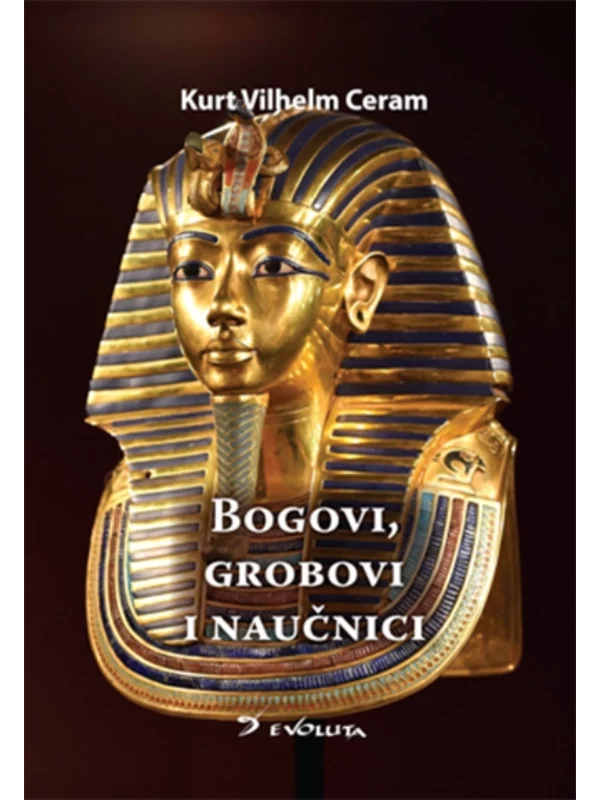 Bogovi, grobovi i naučnici 1