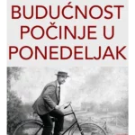 Budućnost počinje u ponedeljak
