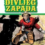 Dečak sa divljeg zapada 8 - Skamenjena šuma / Tulak