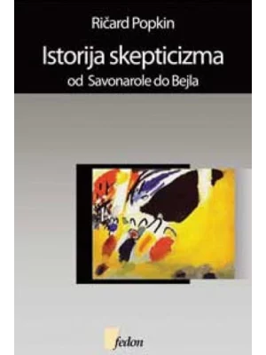 Istorija skepticizma: od Savonarole do Bejla