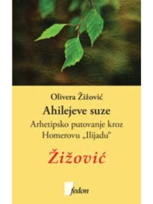 Ahilejeve suze: arhetipsko putovanje kroz homerovu „Ilijadu“