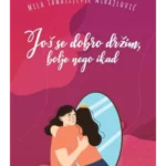 Još se dobro držim, bolje nego ikad