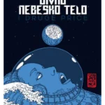 Divno nebesko telo i druge priče