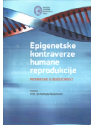 Epigentske kontraverze humane reprodukcije, povratak u budućnost