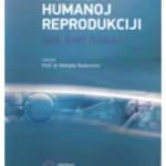 Novine u humanoj reprodukciji, gde smo danas