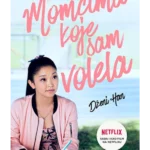 Momcima koje sam volela - deo I