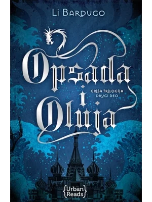 Opsada i oluja - trilogija Griša II