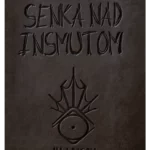 Senka nad Insmutom