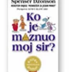 Ko je maznuo moj sir?