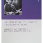 Aristokratski stil života i savremeno doba