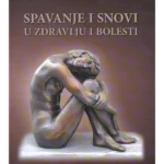 Spavanje i snovi u zdravlju i bolesti