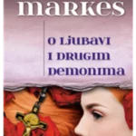 O ljubavi i drugim demonima