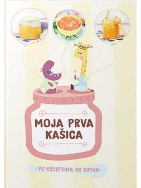 Moja prva kašica: po receptima dr Gifing - Image 1