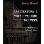 Arhitektura i totalitarizmi 20. veka: Albert Šper