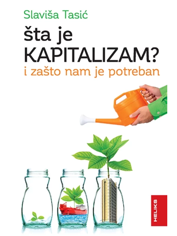 Šta je kapitalizam? I zašto nam je potreban 1