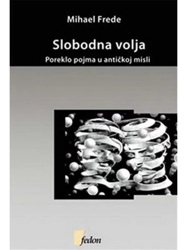 Slobodna volja: poreklo pojma u antičkoj misli - Image 1