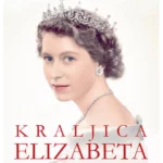 Kraljica Elizabeta: život savremene vladarke