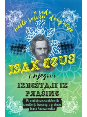 Isak Deus i njegovi izveštaji iz prašine