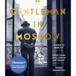 A Gentleman in Moscow