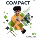 Compact First For Schools B2 First Student's Book without Answers with Digital Pack