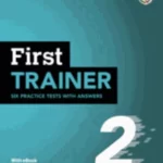 First Trainer 2 Six Practice Tests with Answers with Resources Download with eBook