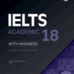 IELTS 18 Academic Student's Book with Answers with Audio with Resource Bank Authentic Practice Tests