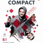 Compact Preliminary for Schools without Answers and Online Practice B1 second edition