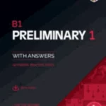 B1 Preliminary 1 For The Revised 2020 Exam Student's Book With Answers With Audio With Resource Bank