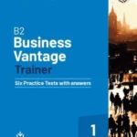 B2 Business Vantage Trainer Six Practice Tests With Answers And Resources Download