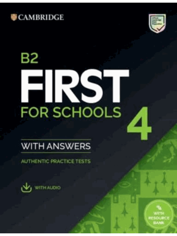 9781108780100 B2 First For Schools 4 Student's Book With Answers With Audio With Resource Bank - Slika 1