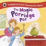 The Magic Porridge Pot
