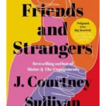 Friends and Strangers