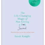 The Life-changing Magic of Not Giving a F**k Journal