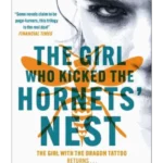The Girl Who Kicked the Hornets' Nest