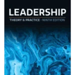 Leadership: Theory and Practice (9TH ed.)