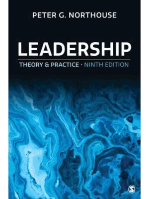 Leadership: Theory and Practice (9TH ed.)