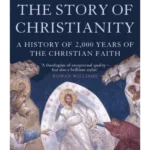 The Story of Christianity