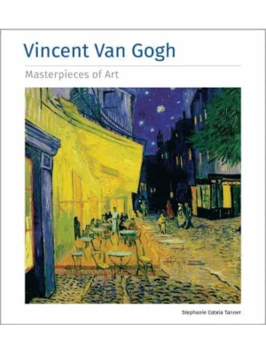 Vincent Van Gogh Masterpieces of Art