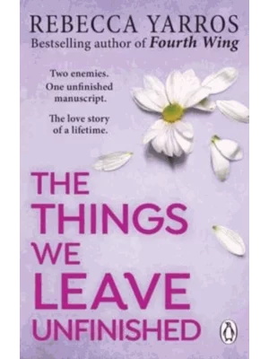The Things We Leave Unfinished