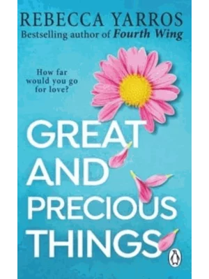 Great and Precious Things