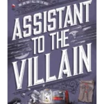 Assistant to the Villain - Assistant to the Villain