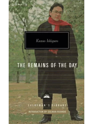 The Remains of the Day - Everyman's Library CLASSICS