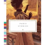 Paris Stories - Everyman's Pocket Classics