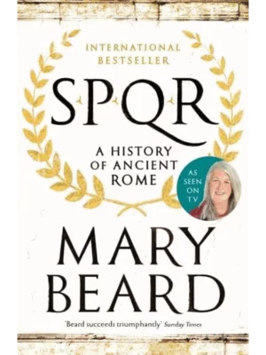 SPQR : A History of Ancient Rome