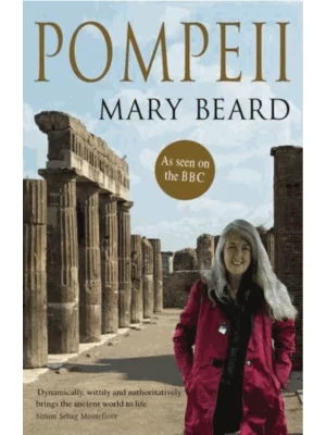 Pompeii : The Life of a Roman Town