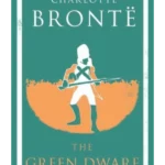 The Green Dwarf and Other Early Fiction