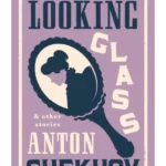 The Looking Glass and Other Stories