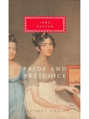 Pride and Prejudice - Everyman's Library CLASSICS