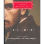 The Idiot - Everyman's Library CLASSICS