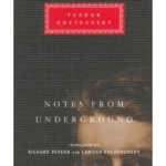 Notes From The Underground - Everyman's Library CLASSICS